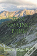 Just Passing Thru