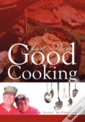Just Plain Good Cooking