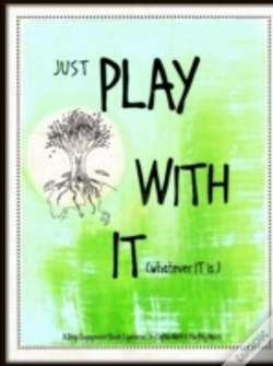 Capa do artigo Just Play With It (Whatever It Is)