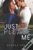 Just Please Me