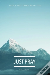 Just Pray