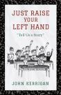 Just Raise Your Left Hand - Preview