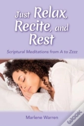 Just Relax, Recite, And Rest