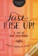 Just Rise Up!
