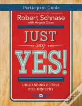 Just Say Yes! Participant Guide