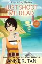 Just Shoot Me Dead - Preview
