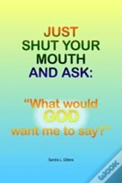 Capa do artigo Just Shut Your Mouth And Ask