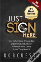 Just Sign Here