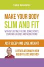 Just Sleep And Lose Weight A Revolutionary New Weight Loss Method - Preview