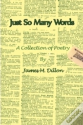 Just So Many Words