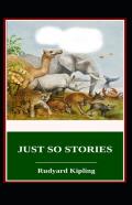 Just So Stories By  Rudyard Kipling