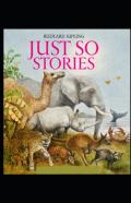 Just So Stories By  Rudyard Kipling