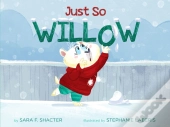 Just So Willow