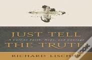 Just Tell The Truth