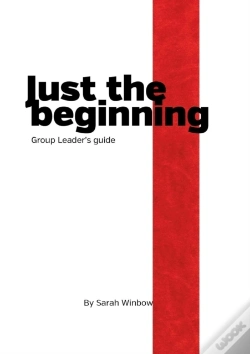 Capa do artigo Just The Beginning Group Leader'S Guide