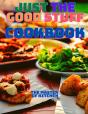 Just The Good Stuff - A Cookbook - Preview