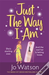 Just The Way I Am