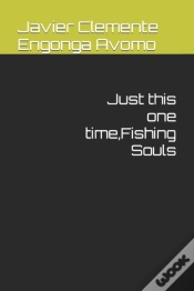 Capa do artigo Just This One Time, Fishing Souls