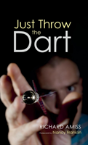 Just Throw The Dart - Preview