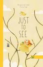 Just To See - Preview