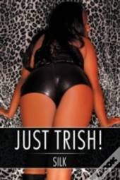 Just Trish!