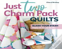Just Two Charm Pack Quilts