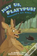 Just Us, Platypus!