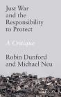 Just War And The Responsibility To Protect - Preview