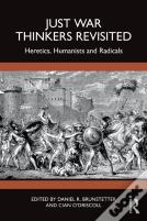 Just War Thinkers Revisited