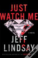 Just Watch Me