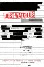 Just Watch Us - Preview