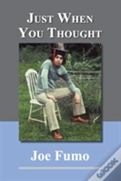 Just When You Thought