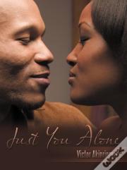 Just You Alone