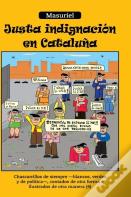 Justa Indignacion En Cataluna