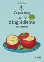 Juste 2 Ingrédients : 140 Recettes (2e Édition) - Preview