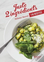 Juste 2 Ingrédients : 140 Recettes