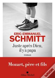 Juste Après Dieu, Il Y A Papa