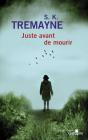 Juste Avant De Mourir - Preview