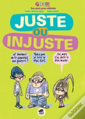 Juste Et Injuste