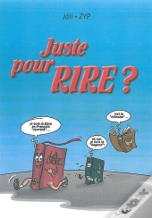 Juste Pour Rire ?