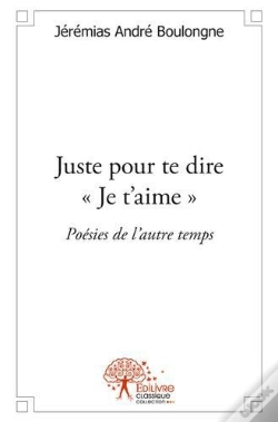 Capa do artigo Juste Pour Te Dire Je T'Aime"