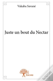 Juste Un Bout Du Nectar