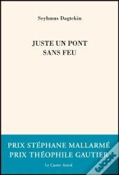 Juste Un Pont Sans Feu