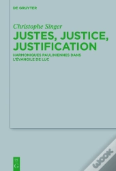 Justes, Justice, Justification