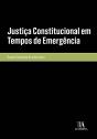 Justiça Constitucional em Tempos de Emergência - Preview