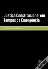 Justiça Constitucional em Tempos de Emergência