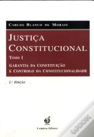 Justiça Constitucional - Tomo I - 2ª Edição