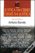 Justiça em Crise? Crises da Justiça