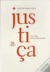 Capa do artigo Justiça - Um Olhar (Des)Comprometido