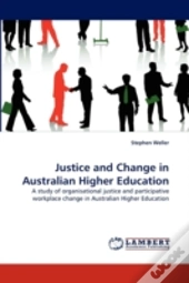 Justice And Change In Australian Higher Education